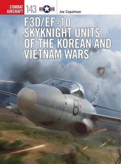 F3d/ef-10 Skyknight Units Of The Korean And Vietnam Wars