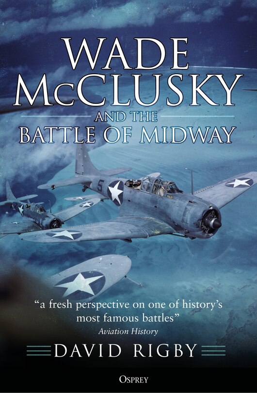 Front cover_Wade Mcclusky And The Battle Of Midway