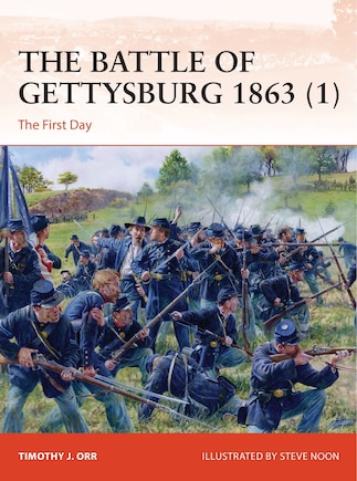 Battle of Gettysburg 1863 (1), The: The First Day