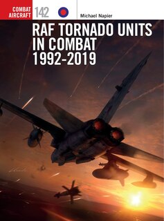 Couverture_Raf Tornado Units In Combat 1992-2019