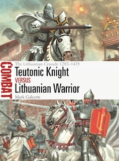 Front cover_Teutonic Knight vs Lithuanian Warrior
