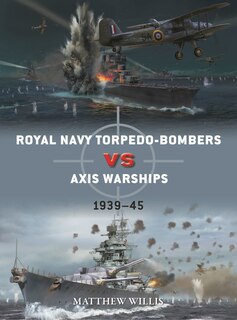Front cover_Royal Navy torpedo-bombers vs Axis warships