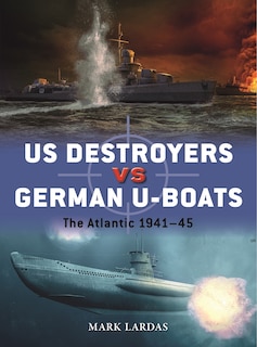 Front cover_US Destroyers vs German U-Boats