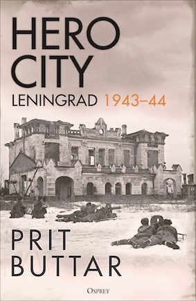 Hero City: Leningrad 1943–44