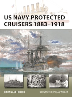 Front cover_US Navy Protected Cruisers 1883–1918