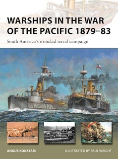 Front cover_Warships in the War of the Pacific 1879–83