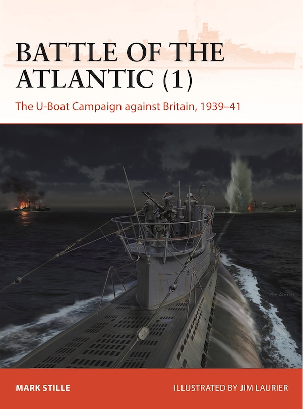 Battle of the Atlantic (1): The U-Boat Campaign against Britain, 1939–41