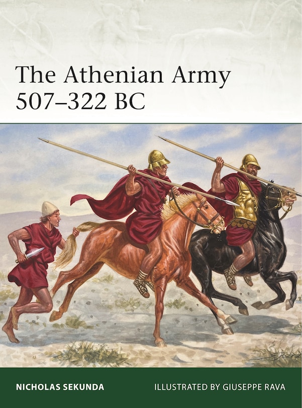 The Athenian Army 507–322 BC