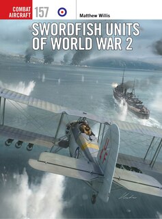 Front cover_Swordfish Units of World War 2