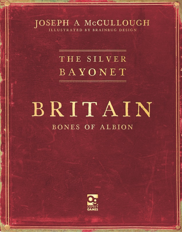 Front cover_The Silver Bayonet: Britain: Bones of Albion