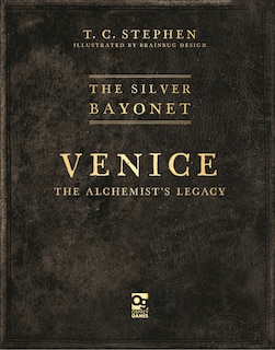 Front cover_Silver Bayonet: Venice: The Alchemist's Legacy, The