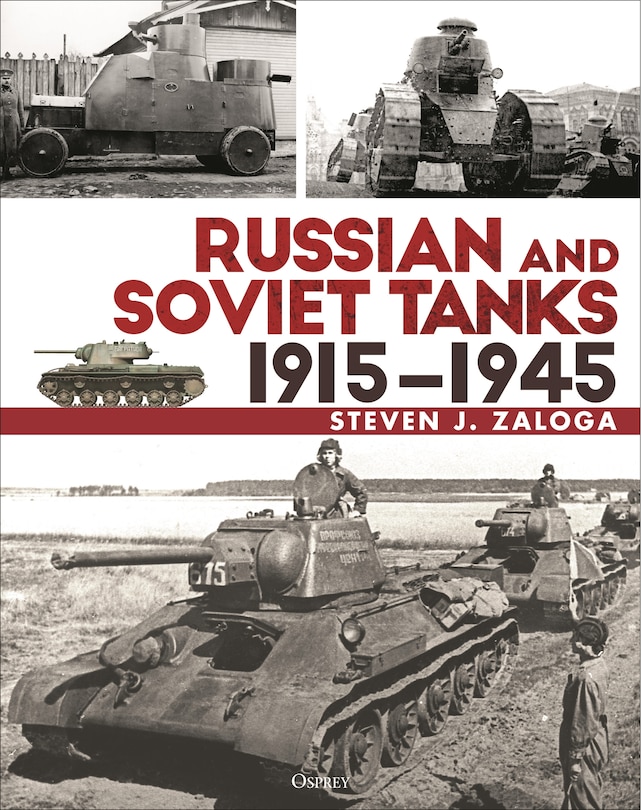 Front cover_Russian and Soviet Tanks 1915&ndash;1945