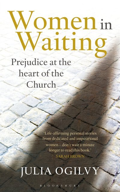 Women In Waiting: Prejudice at the Heart of the Church