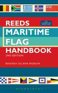 Reeds Maritime Flag Handbook 2nd Edition: The Comprehensive Pocket Guide by Miranda Delmar-morgan