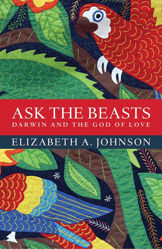 Front cover_Ask The Beasts: Darwin And The God Of Love
