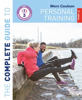 Front cover_The Complete Guide to Personal Training: 2nd Edition