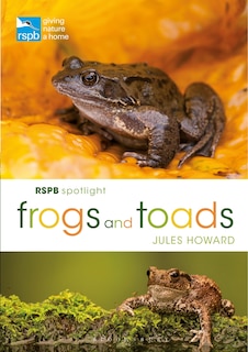 Front cover_Rspb Spotlight Frogs And Toads