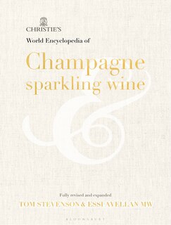 Christie's Encyclopedia Of Champagne And Sparkling Wine