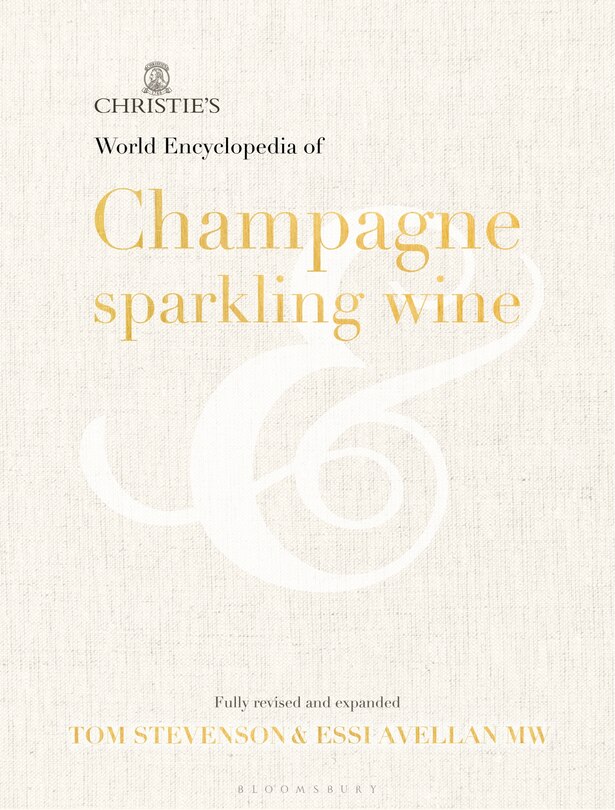 Christie's Encyclopedia Of Champagne And Sparkling Wine