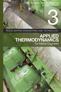 Reeds Vol 3: Applied Thermodynamics For Marine Engineers by William Embleton