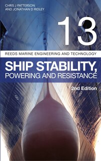 Front cover_Reeds Vol 13: Ship Stability, Powering And Resistance
