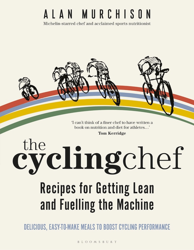 Couverture_Cycling Chef: Recipes for Getting Lean and Fuelling the Machine, The