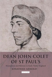 Couverture_Dean John Colet Of St Paul's