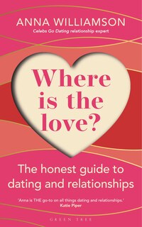 Couverture_Where is the Love?: The Honest Guide to Dating and Relationships