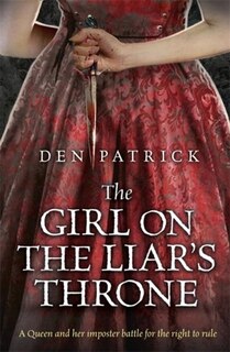 Front cover_The Girl on the Liar's Throne