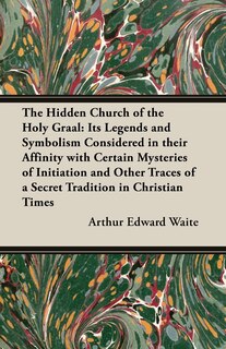 Front cover_The Hidden Church of the Holy Graal