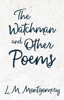 Front cover_The Watchman & Other Poems