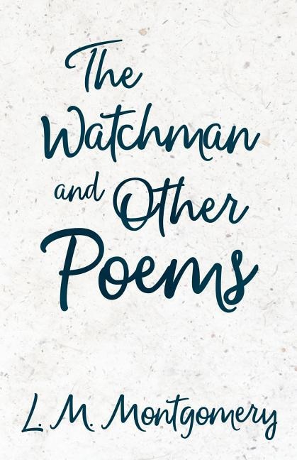 Front cover_The Watchman & Other Poems