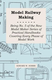 Front cover_Model Railway Making - Being No. 5 of the New Model Maker Series of Practical Handbooks Covering Every Phase of Model Work
