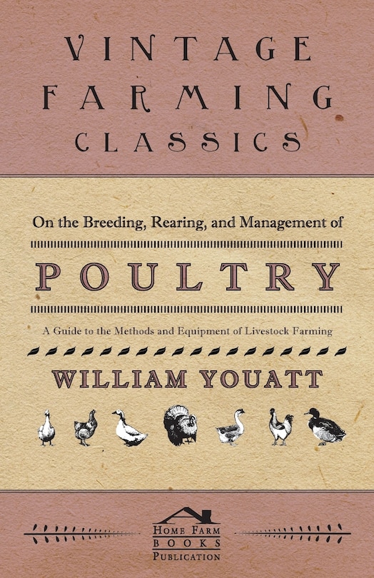 Couverture_On the Breeding, Rearing, and Management of Poultry - A Guide to the Methods and Equipment of Livestock Farming