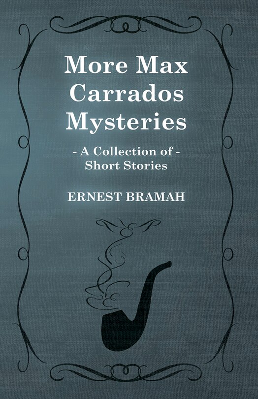 Front cover_More Max Carrados Mysteries (a Collection of Short Stories)
