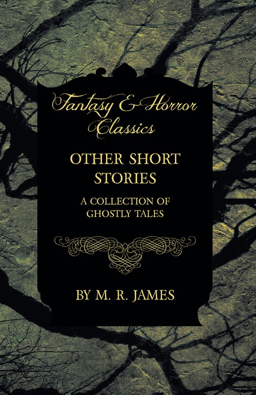 Front cover_Other Short Stories - A Collection of Ghostly Tales (Fantasy and Horror Classics)