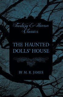 Front cover_The Haunted Dolls' House (Fantasy and Horror Classics)
