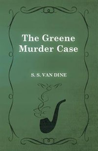 Front cover_The Greene Murder Case