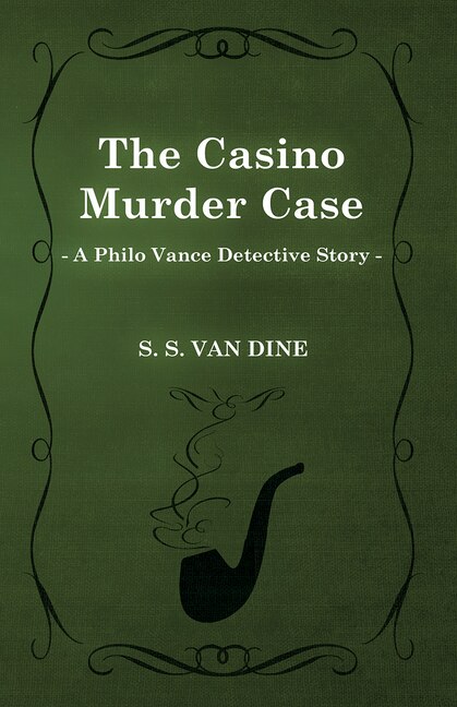 Couverture_The Casino Murder Case (a Philo Vance Detective Story)