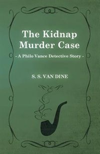 Couverture_The Kidnap Murder Case (a Philo Vance Detective Story)
