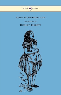 Couverture_Alice in Wonderland - Illustrated by Dudley Jarrett