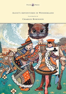 Front cover_Alice's Adventures in Wonderland - Illustrated by Charles Robinson