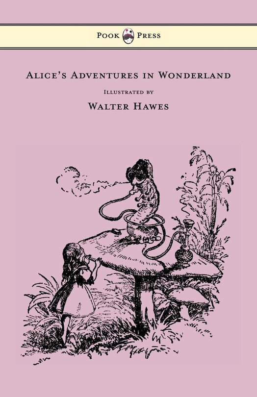 Front cover_Alice's Adventures in Wonderland - Illustrated by Walter Hawes