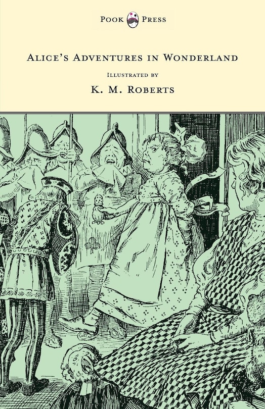 Couverture_Alice's Adventures in Wonderland - Illustrated by K. M. Roberts