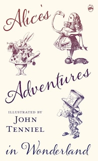 Front cover_Alice's Adventures in Wonderland - Illustrated by John Tenniel