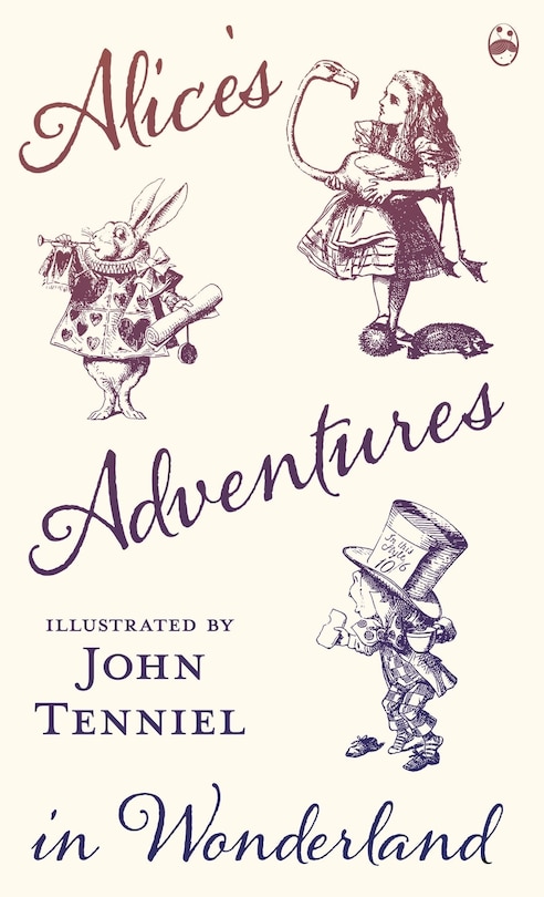 Front cover_Alice's Adventures in Wonderland - Illustrated by John Tenniel