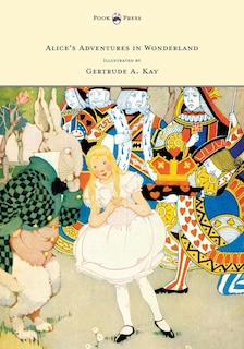 Front cover_Alice's Adventures in Wonderland - Illustrated by Gertrude A. Kay