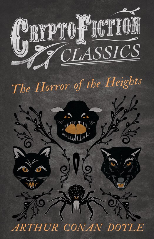 Couverture_The Horror of the Heights (Cryptofiction Classics - Weird Tales of Strange Creatures)