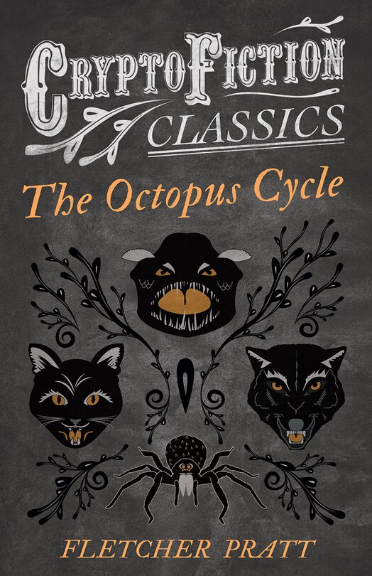 Front cover_The Octopus Cycle (Cryptofiction Classics - Weird Tales of Strange Creatures)