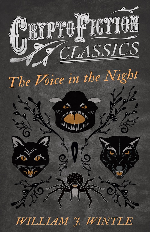 Front cover_The Voice in the Night (Cryptofiction Classics - Weird Tales of Strange Creatures)